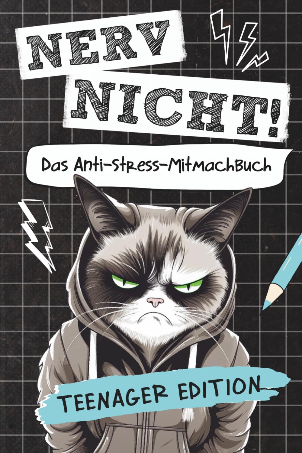 Nerv nicht! Teenager Edition - Das coole Anti-Stress-Mitmachbuch: 100 % Offlinespaß - Das perfekte Geschenk für Teens
