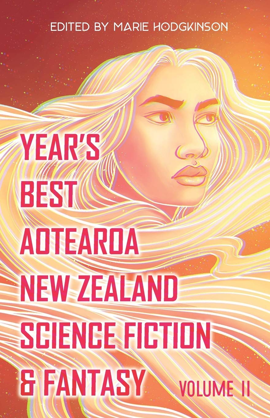 Buy Year's Best Aotearoa New Zealand Science Fiction & Fantasy: Volume 2 (Year's Best Aotearoa New Zealand Science Fiction and Fantasy) — BookShops.in