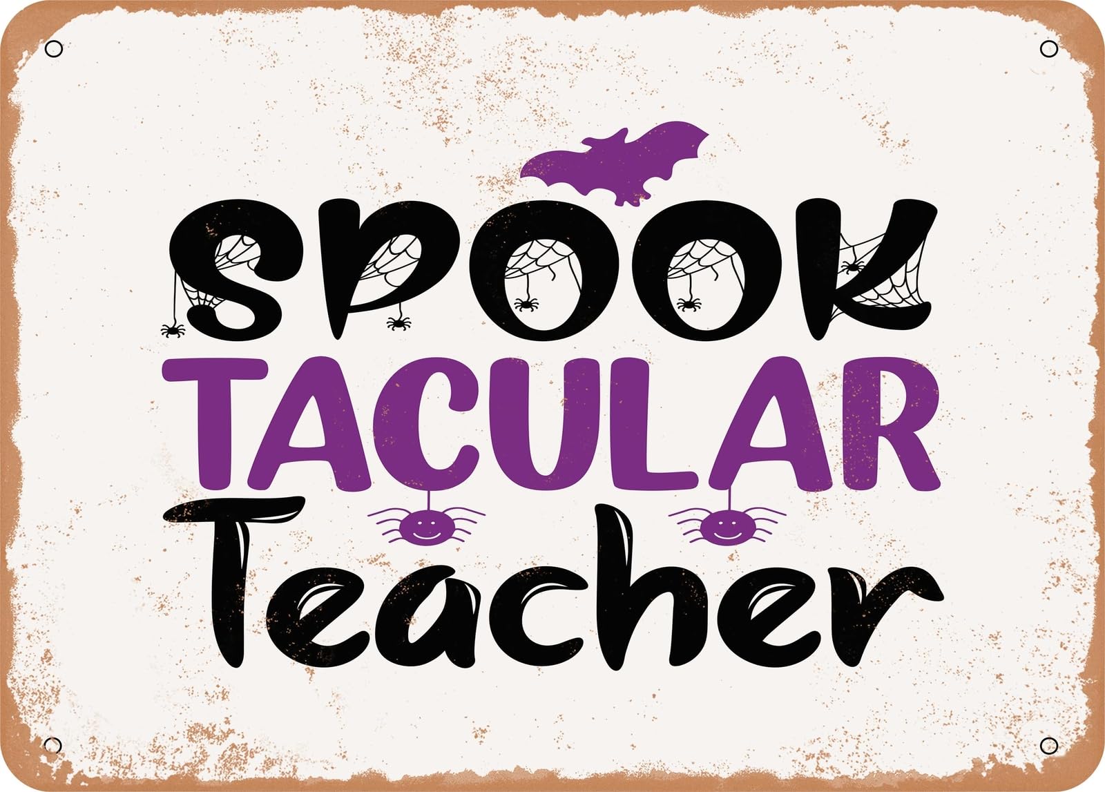 Miaomansenstore Metal Sign - Spook Tacular Teacher - Vintage Look Sign Home Decor