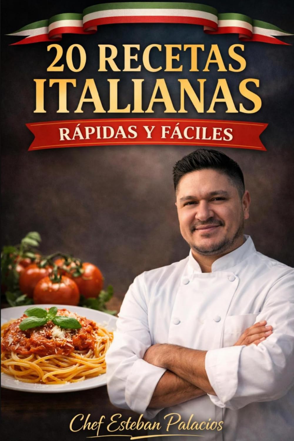 20 Recetas Italianas Rápidas y Fáciles: Cocina casera en menos de 30 minutos – Sabores auténticos de Italia