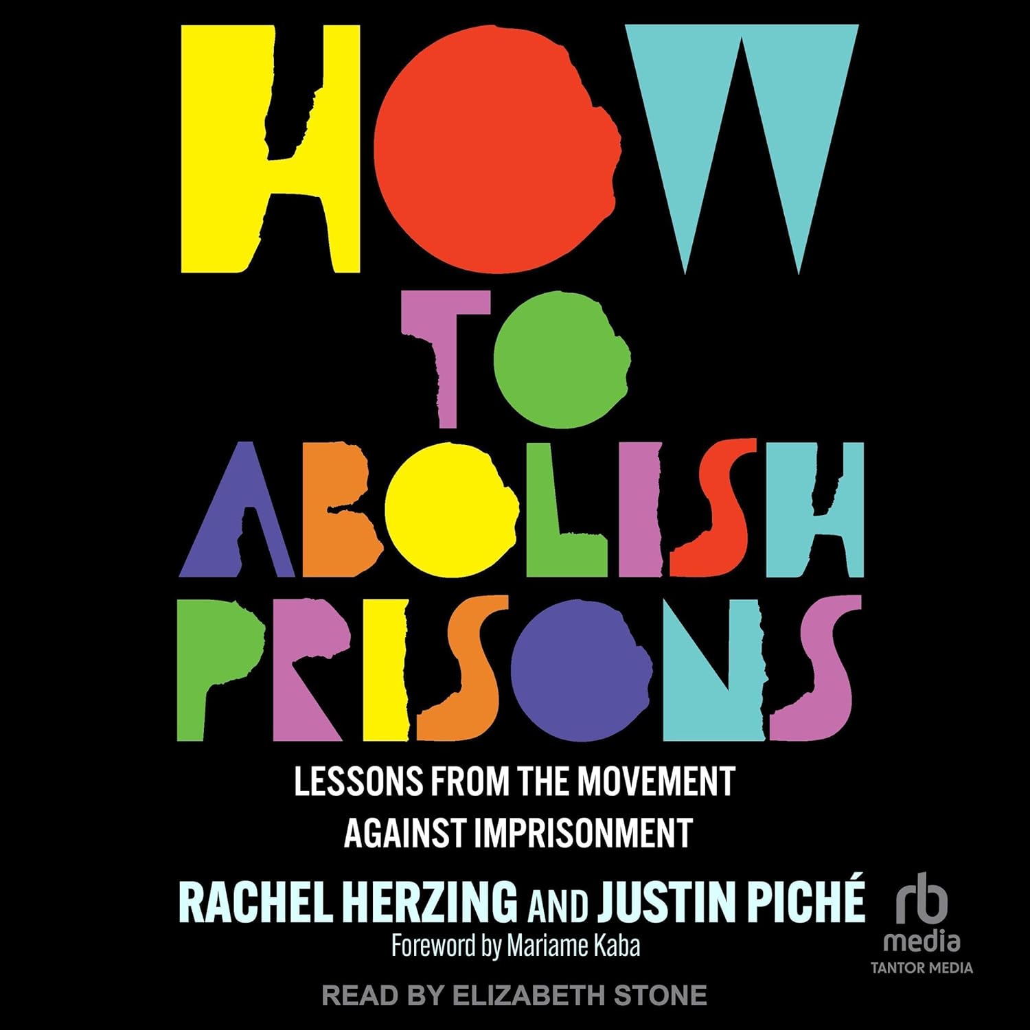 How to Abolish Prisons: Lessons from the Movement Against Imprisonment    
	                
	            

                 
                        Audible Audiobook 
                  
                        – Unabridged