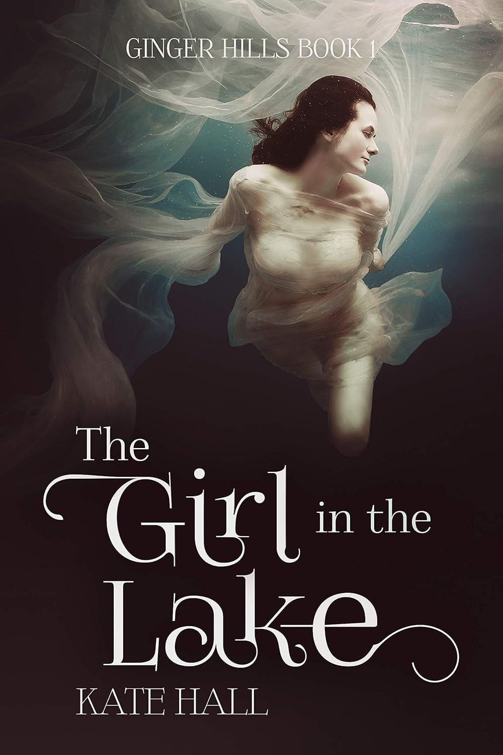 The Girl in the Lake (Ginger Hills Book 1) eBook Hall