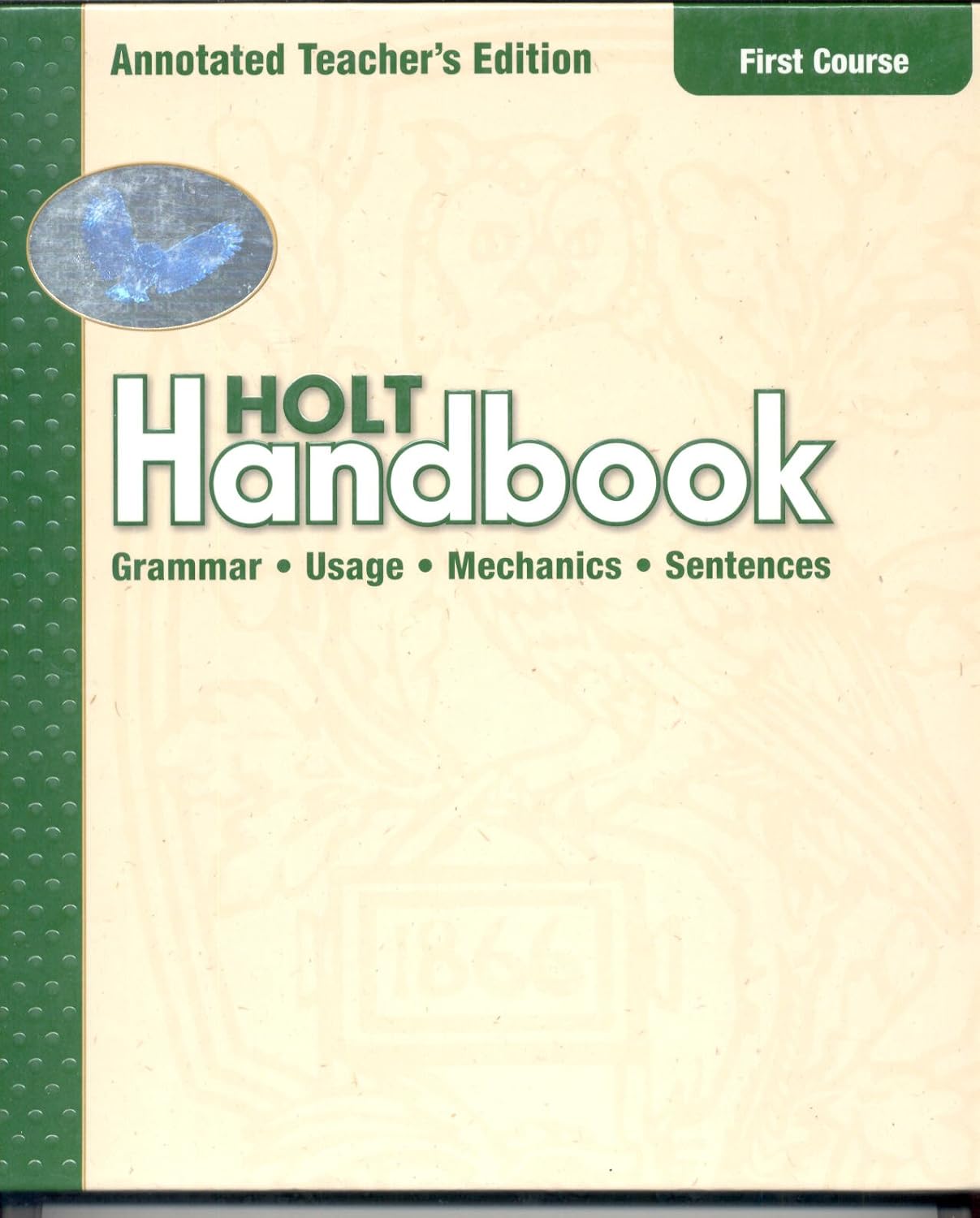 Holt Handbook, Annotated Teacher's Edition, First Course Holt