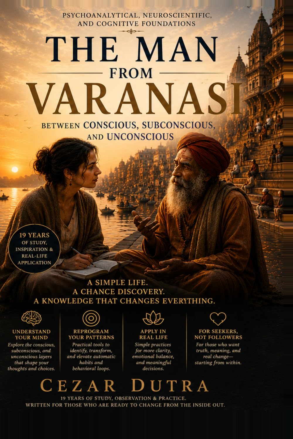 The Man of Varanasi: A Journey Beyond the Surface of the Mind