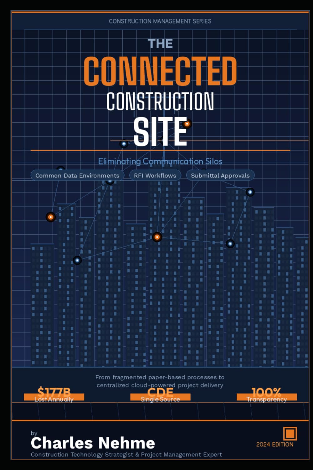 THE CONNECTED CONSTRUCTION SITE: Eliminating Communication Silos