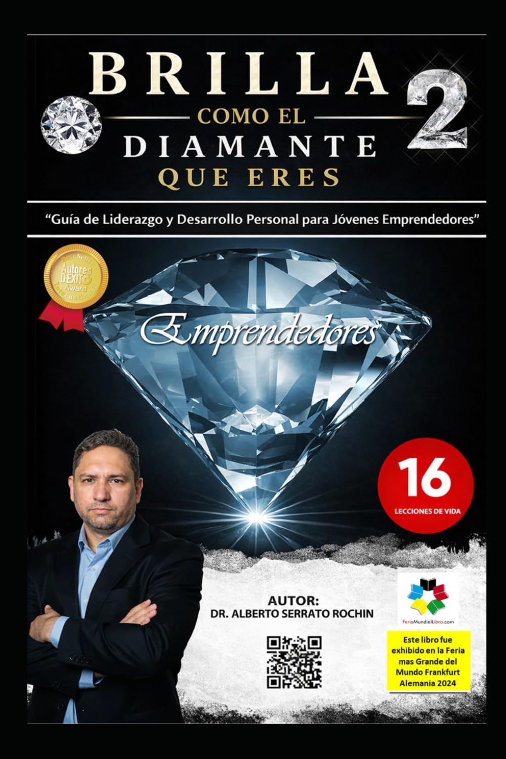 BRILLA COMO EL DIAMANTE QUE ERES: Guía de Liderazgo y Desarrollo Personal para Jóvenes Emprendedores