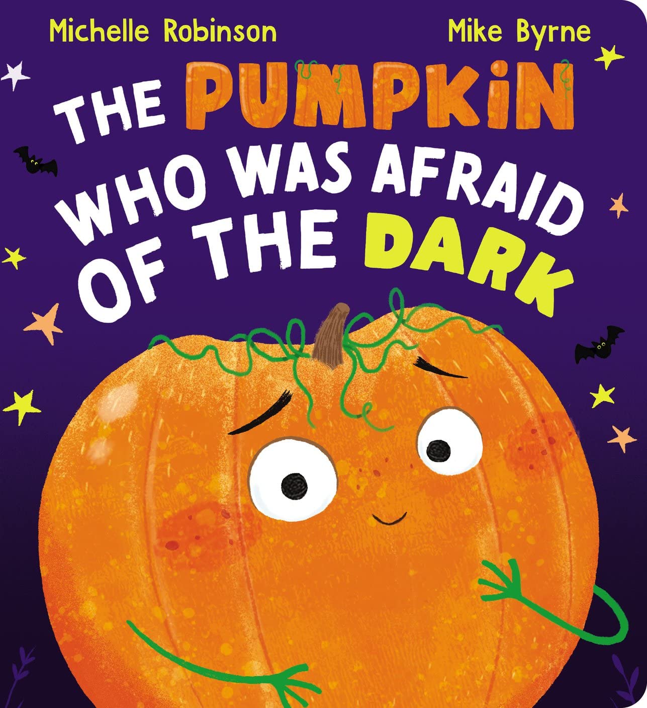 Michelle Robinson The Pumpkin Who Was Afraid of the Dark Board Book