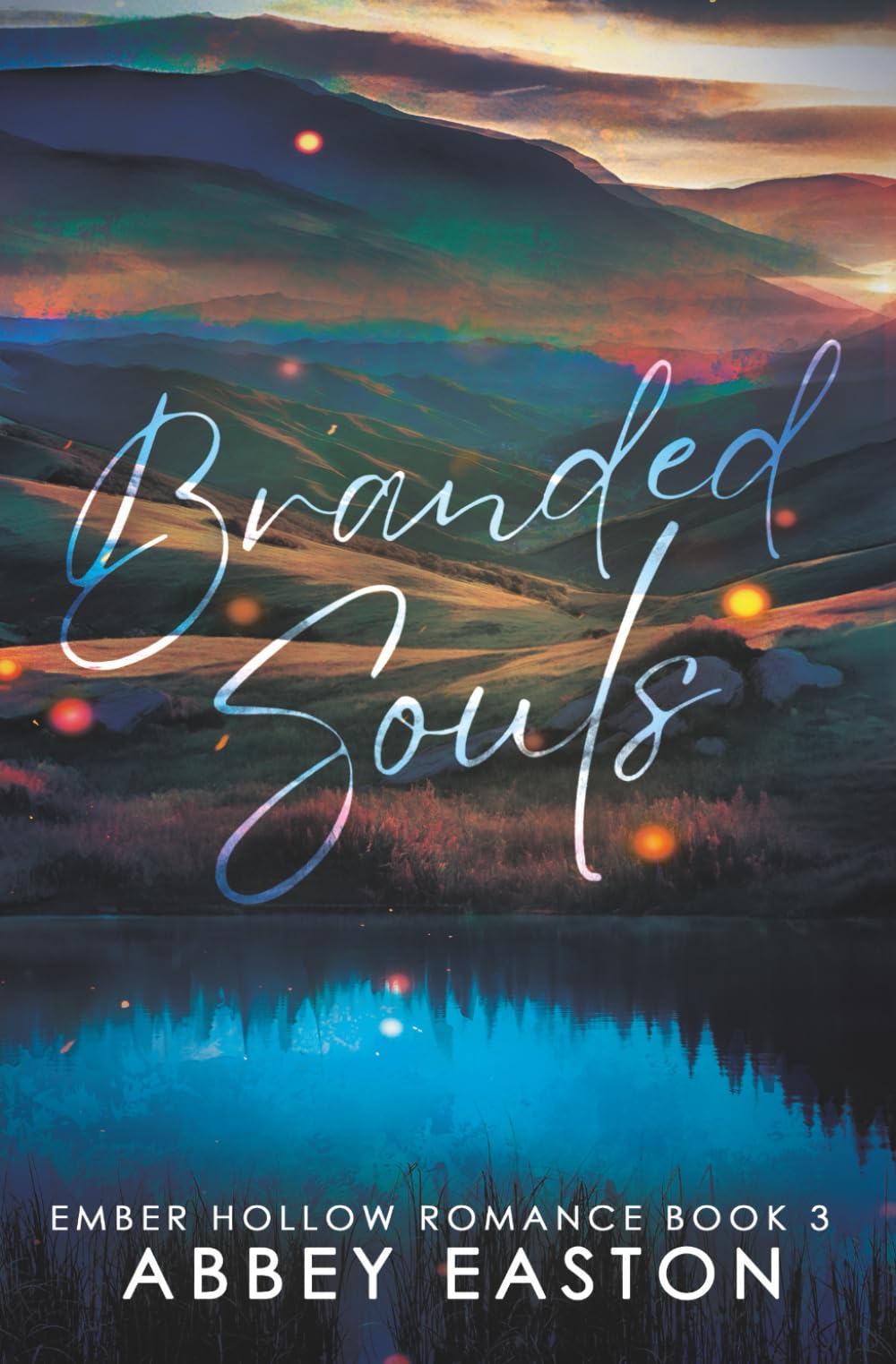 Branded Souls (Ember Hollow Romance)