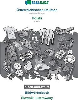 Österreichisches Deutsch - Polski, Bildwörterbuch, BW: BABADADA Austrian German - Polish, visual dictionary, BW (German Edition)
