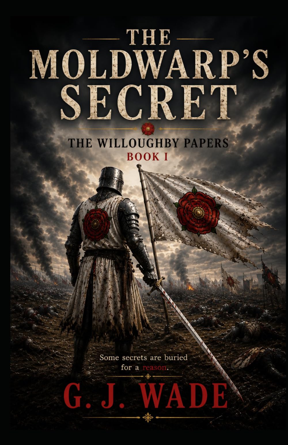 The Moldwarp's Secret (The Willoughby Papers - Historical mysteries uncovering the secrets hidden in the archives of the past.)