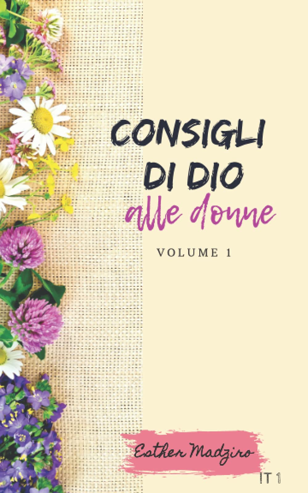 Consigli di Dio alle donne: Volume 1