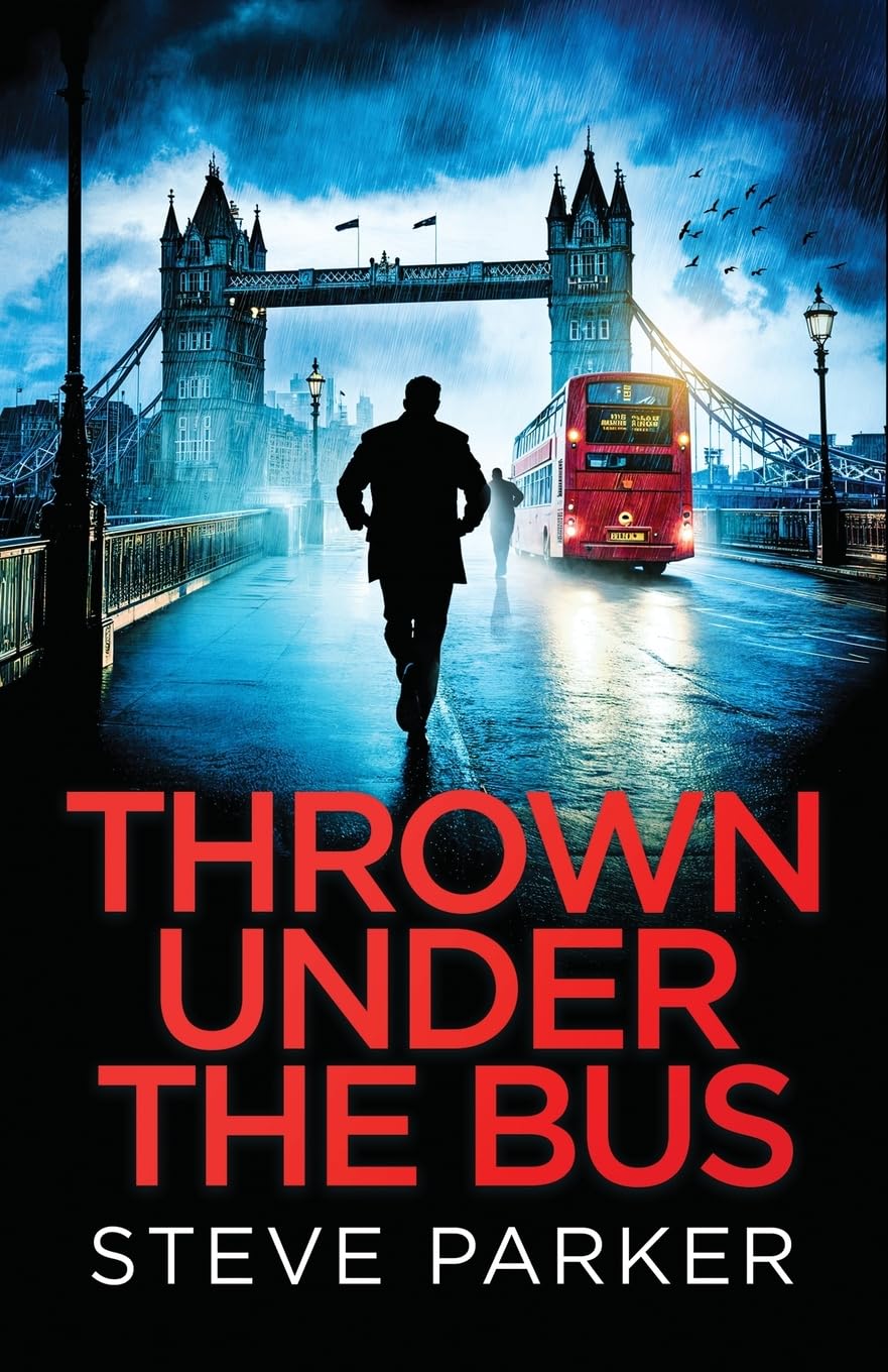 Steve Parker Unisex Multicolor Thrown Under The Bus: An Absolutely Gripping Crime Thriller Full