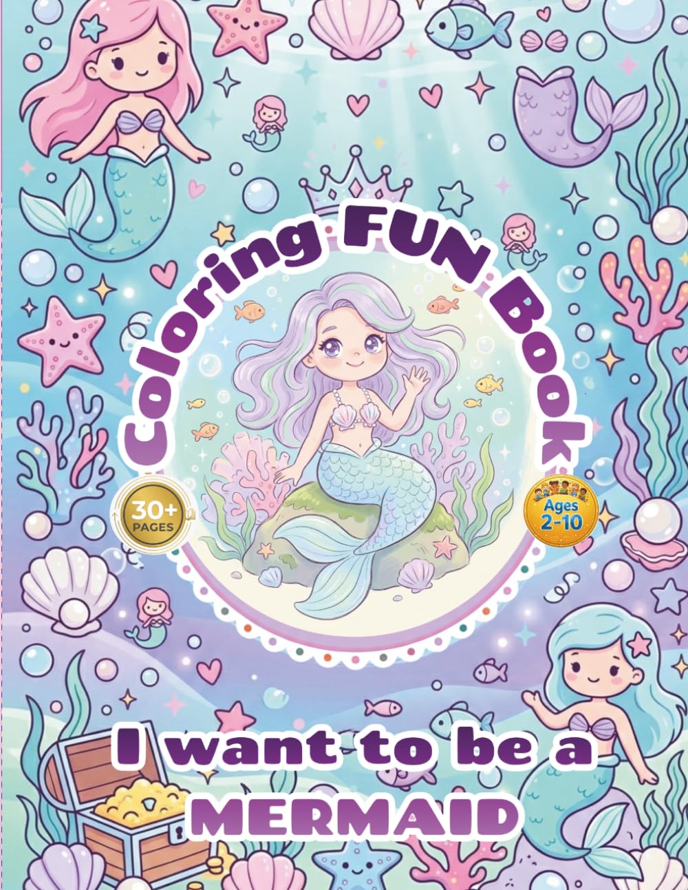 Mermaid coloring book activity for kids - i want to be a mermaid: 30+pages of fun, easy, enjoyable and happy coloring book for Kids ages 2–10