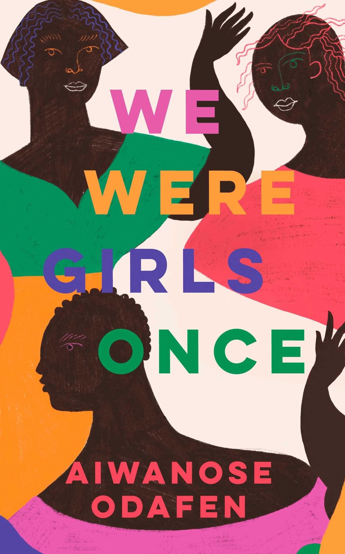 We Were Girls Once by Aiwanose Odafen HARDBACK 9781398506169