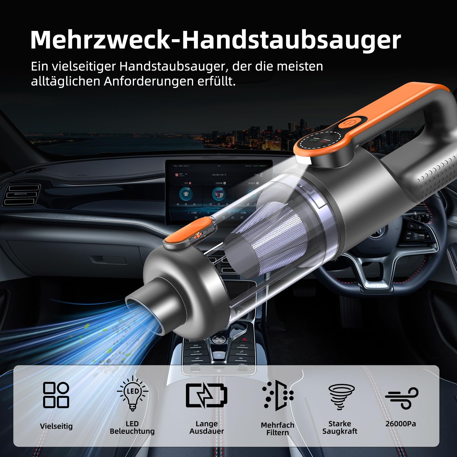 Handstaubsauger, 26000 Pa 4-in-1 Auto Staubsauger Stark, One-Touch Staubentleerung, Bürstenloser Motor, HD Display und LED Beleuchtung, Akku Staubsauger Kabellos für Zuhause/Büro/Auto, Orange