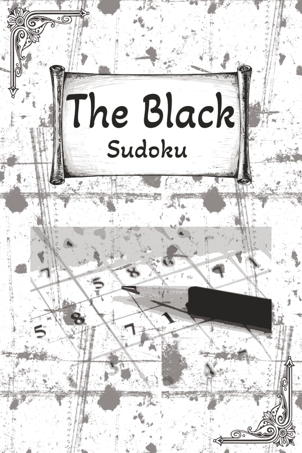 Black Sudoku Puzzle Book: Sudoku Puzzles for Experts a Hard & Difficult Puzzlebook | 6x9 Inch, 110 Pages | 50+ Puzzles | Solutions Included