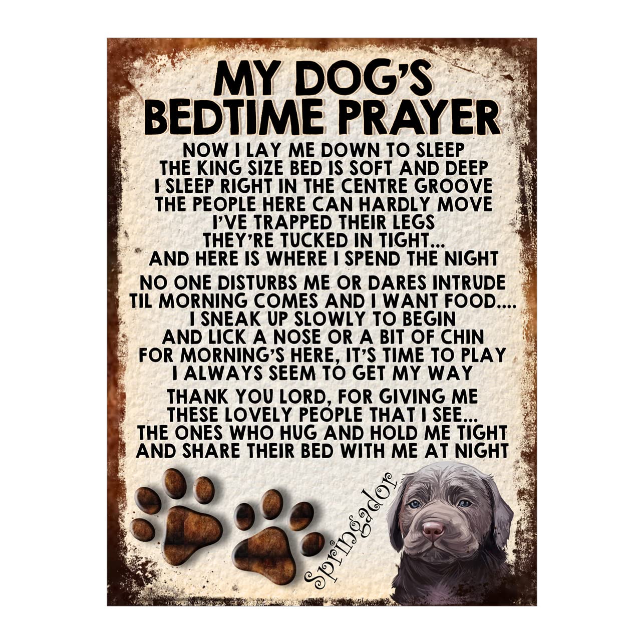 My Dogs Bedtime Prayer Springador Dog Metal Sign Plaque Poster Print Gift Dad Mum Man Cave Shed Home Bar Ref401DR (8x6 inches (Approx) 20cmx15cm)