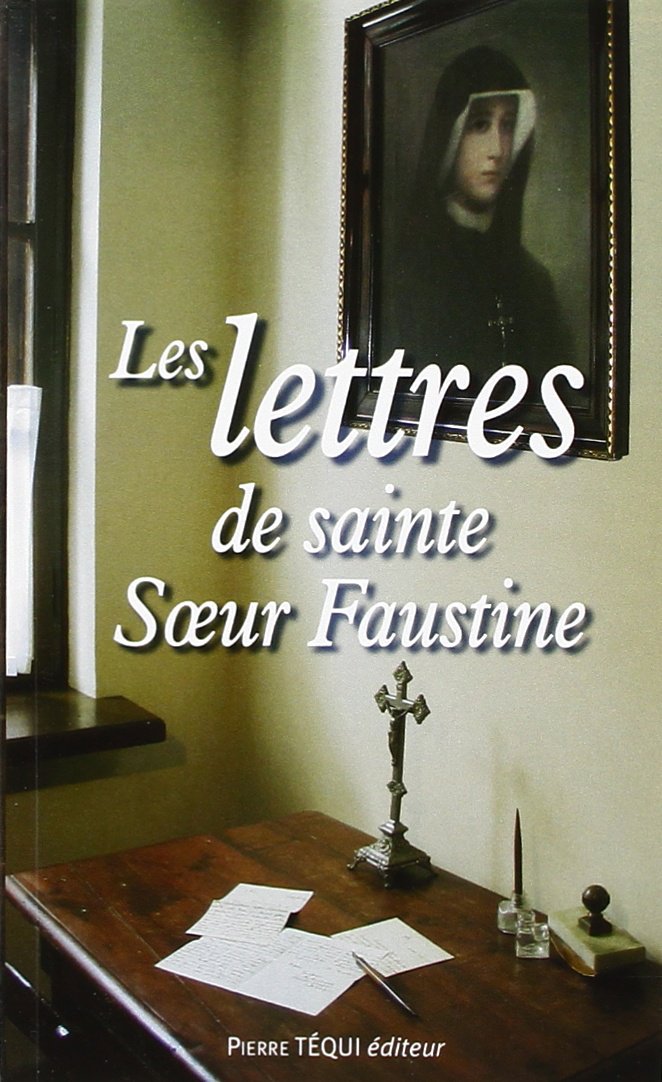 Les lettres de sainte Soeur Faustine