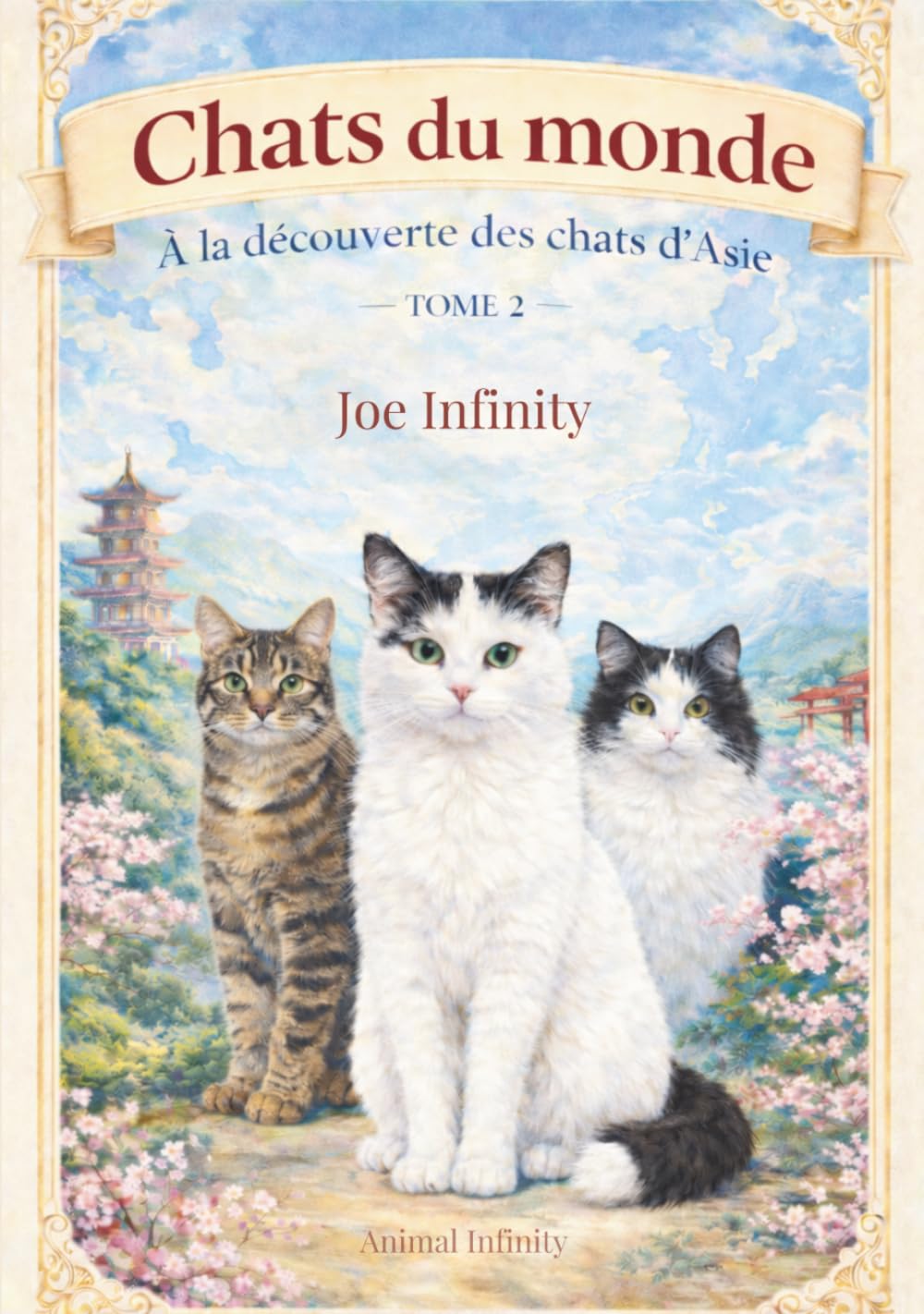 Chats du monde - Tome 2: À la découverte des chats d’Asie