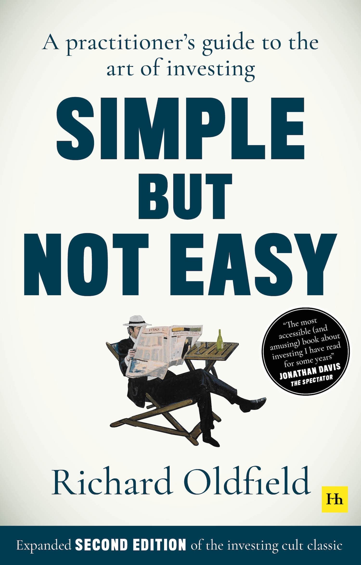 Simple But Not Easy (Second Edition): A practitioner's guide to the art of investing (Expanded second edition of the investing cult classic) Paperback – 14 Dec. 2021