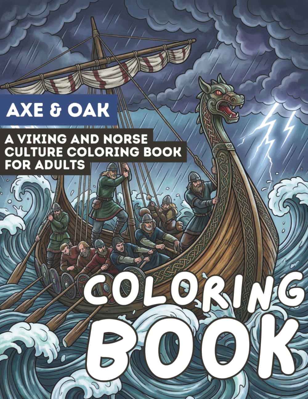 Axe & Oak: A Viking and Norse Culture Coloring Book for Adults