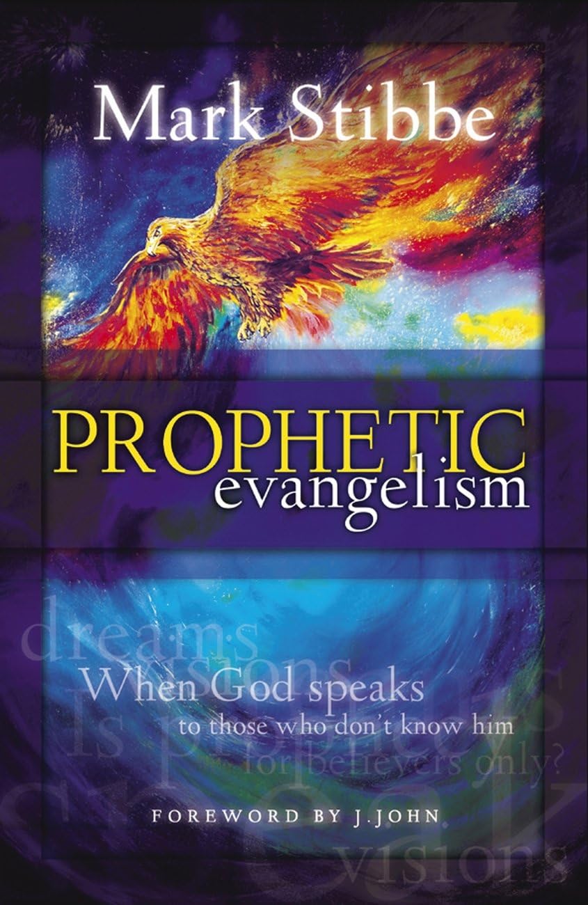 Prophetic Evangelism: When God Speaks to Those who Don't Know Him