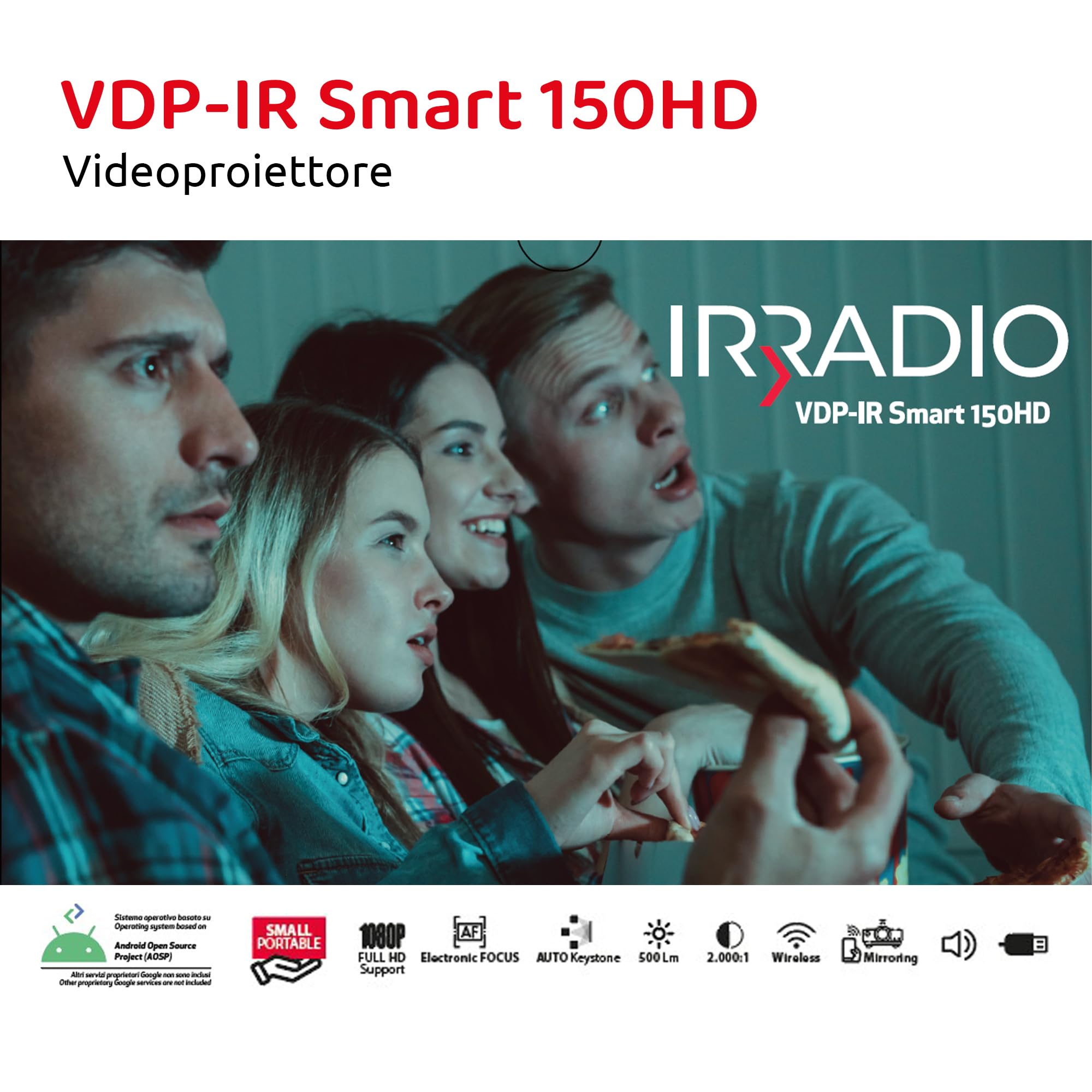 IRRADIO Videoproiettore Smart Full HD 150 ANSI Lumen | Mini Videoproiettore 4K Supporto Full HD 1080P con Android 13 e Auto Focus - Accesso diretto all'App Streaming e WiFi Dual Band