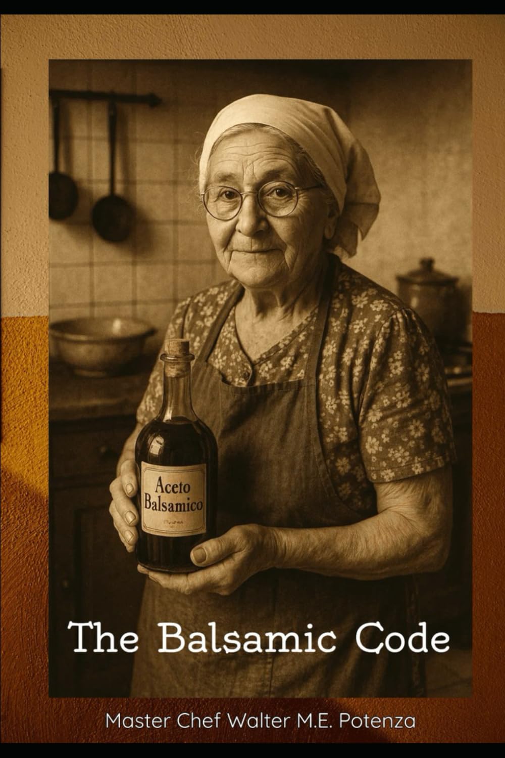 The Balsamic Code: Cracking the Secrets of the World's Finest Vinegar (Flavors + Knowledge)