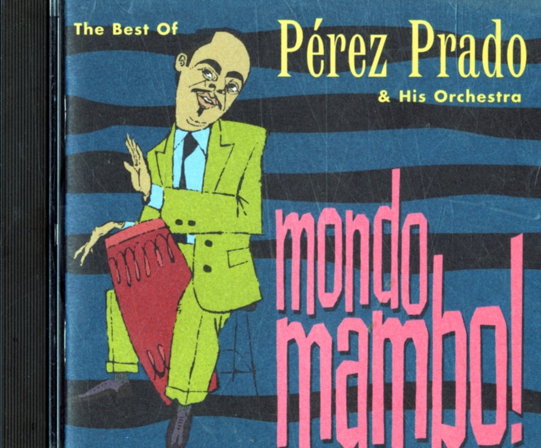 Mondo Mambo: Best of Perez Prado [Audio CD] Prado, Perez