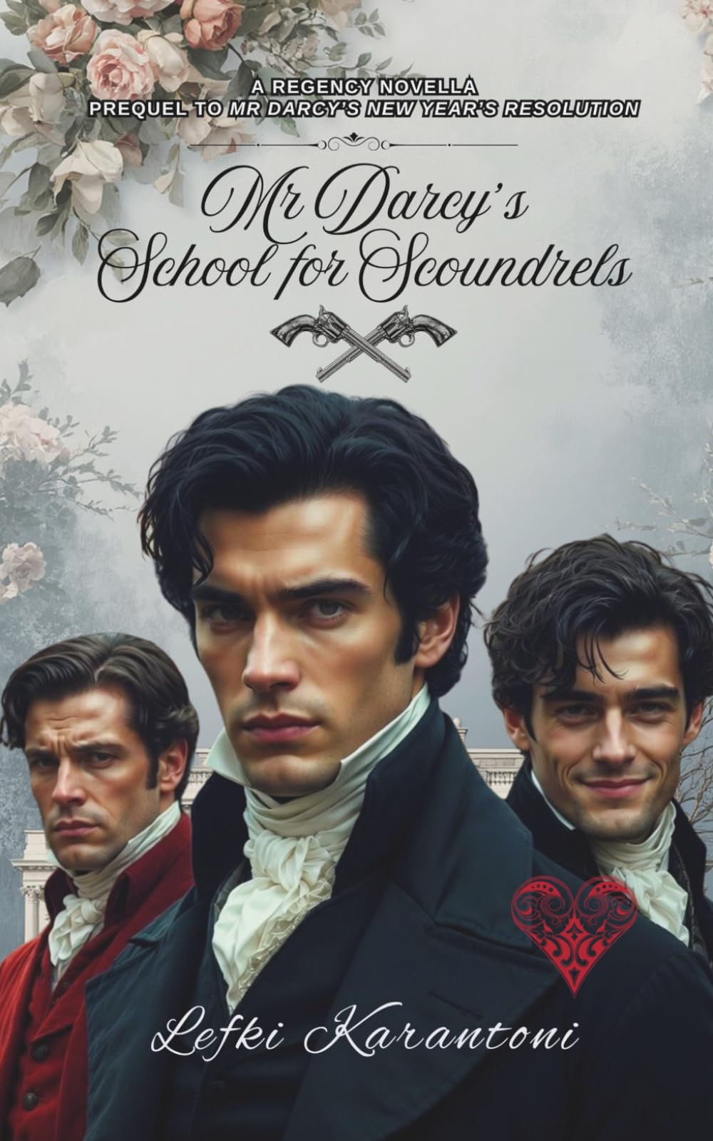 Mr Darcy's School for Scoundrels: Prequel to Mr Darcy's New Year's Resolution (Pride and Prejudice Resolutions)