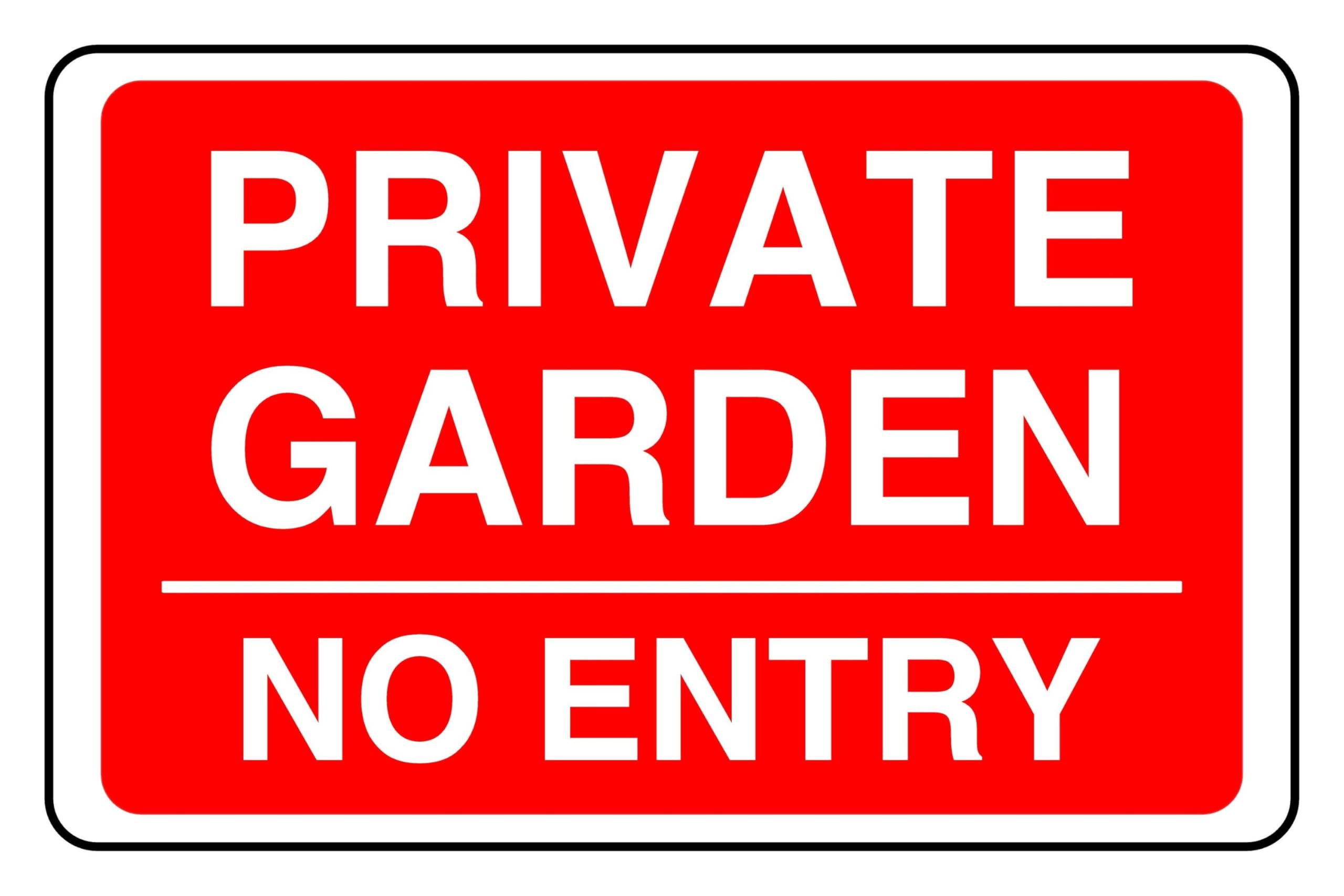 Private Garden No Entry - safety sign - High tack self-adhesive sticker (600mm x 400mm) Viewing Distance within 20m.