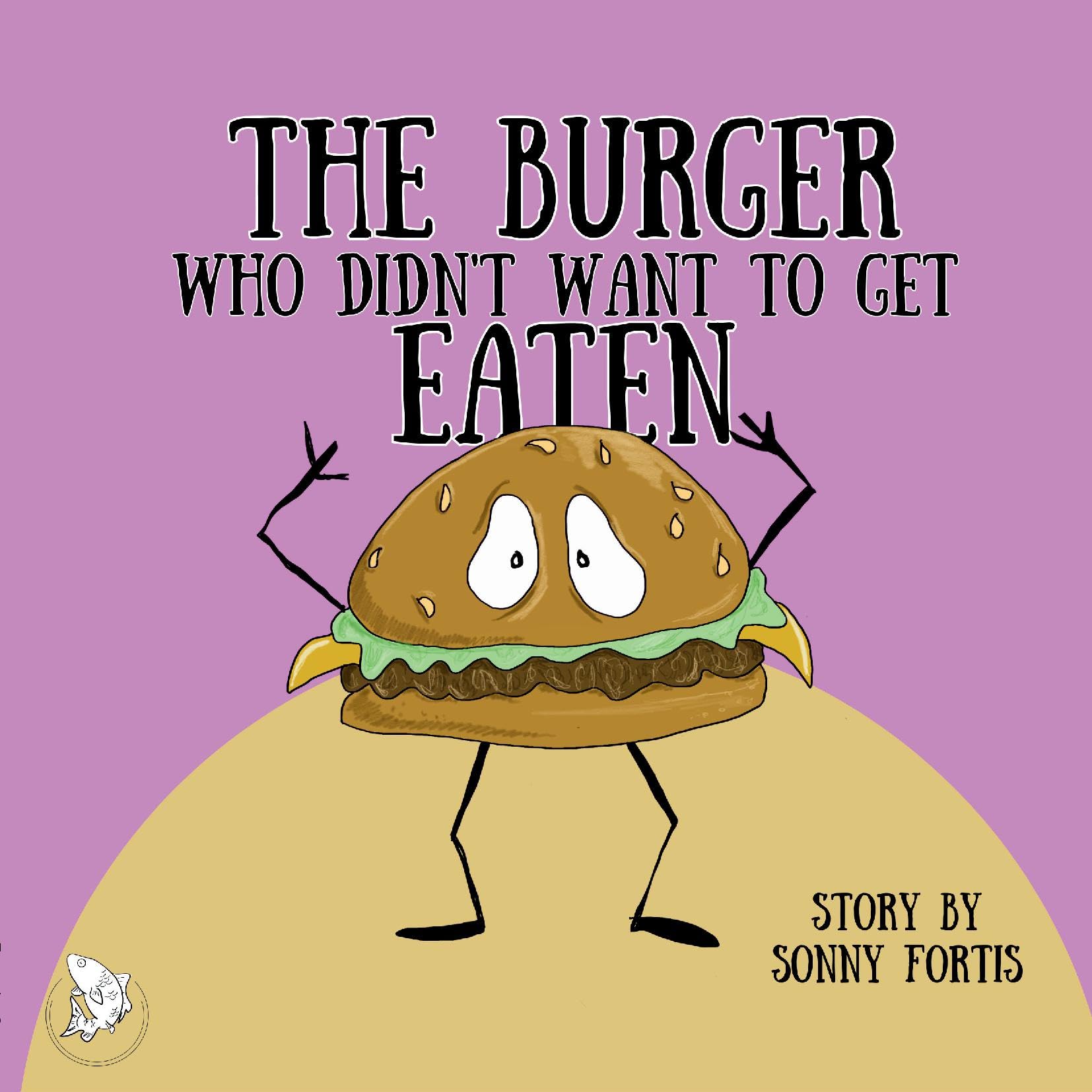 The Burger Who Didn't Want To Get Eaten