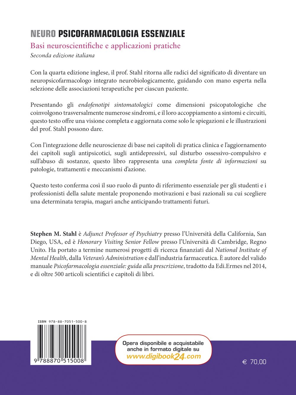 Neuro Psicofarmacologia essenziale. Basi neuroscienti?che e applicazioni pratiche