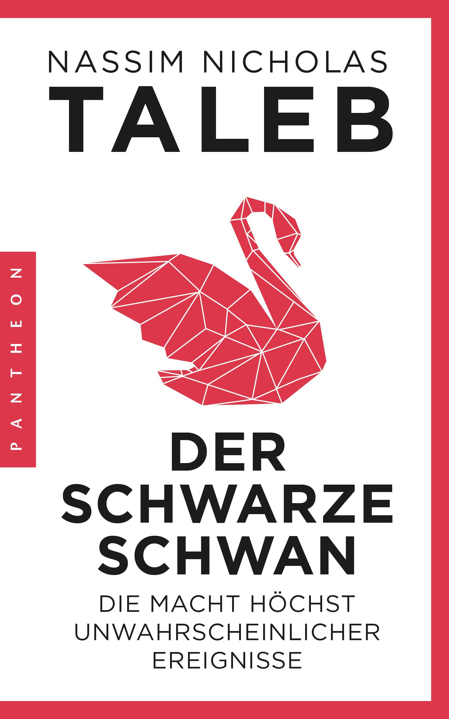 Taleb | Der Schwarze Schwan | Die Macht höchst unwahrscheinlicher Ereignisse
