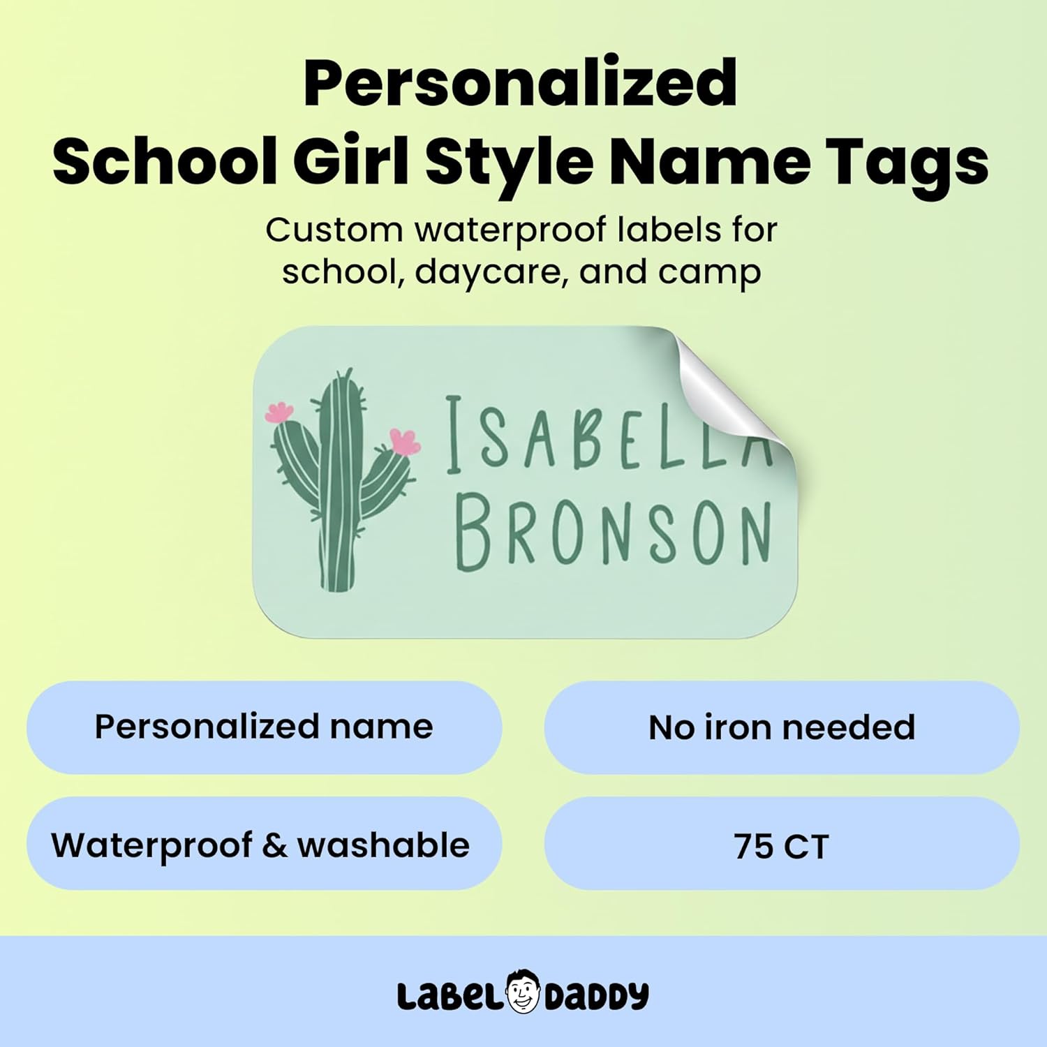 Label Daddy Custom Name Labels for Girls – Waterproof Personalized Name Tags for Daycare, School & Camp - No Iron Needed - Extra Small Labels for Bottles, Backpacks & More – Cactus Design | 75 Ct