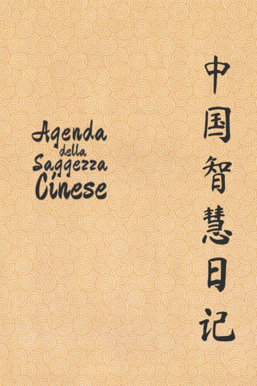 Agenda della Saggezza Cinese (Cover 1): Agenda con proverbi cinesi tradotti