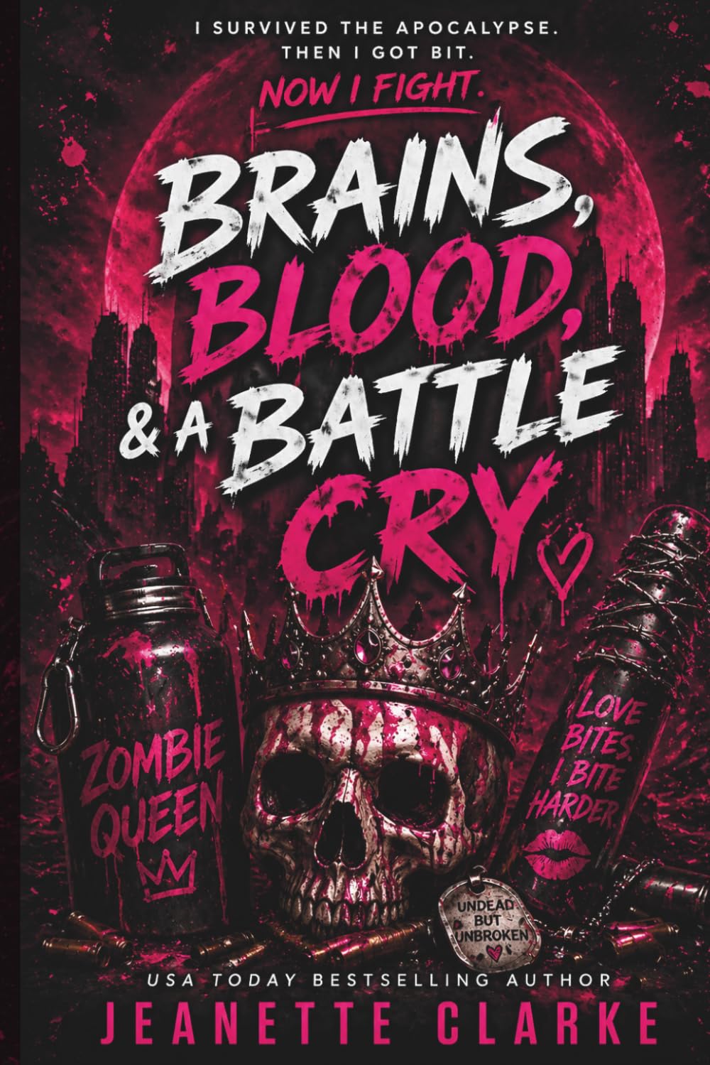 Brains, Blood, & a Battle Cry (Zombie Queen Chronicles)