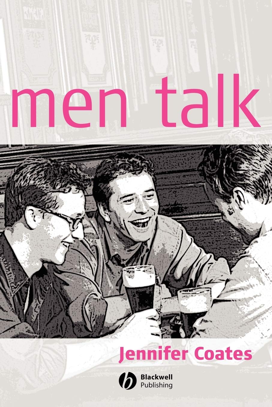 Men Talk: Stories in the Making of Masculinities Coates Paperback 9780631220466