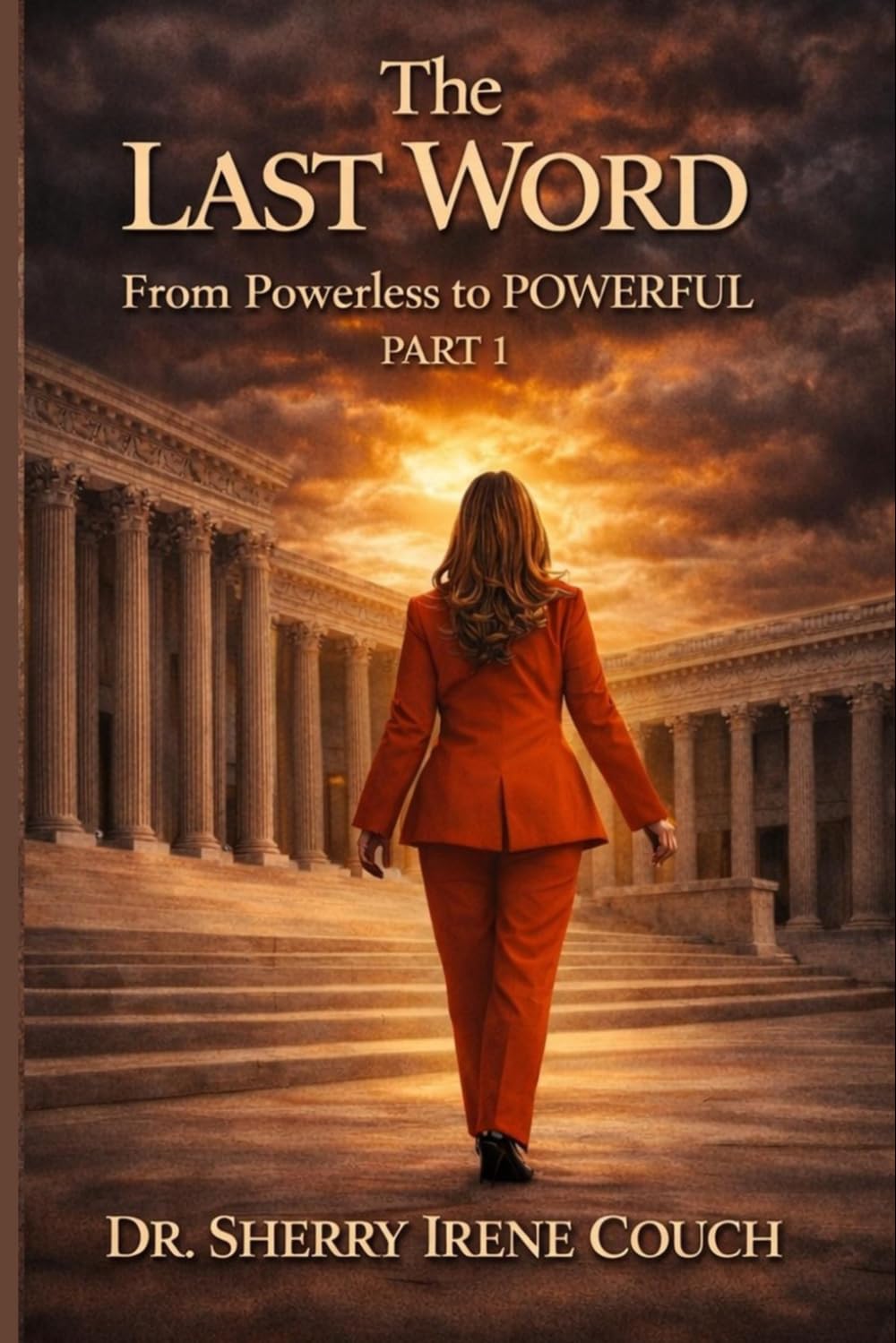 The Last Word: From Powerless to POWERFUL – Part One