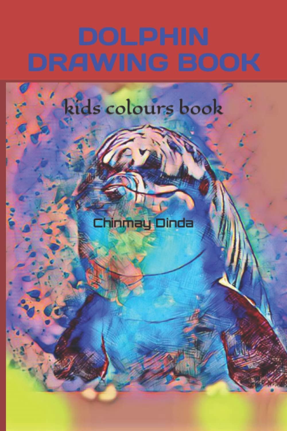 DOLPHIN DRAWING BOOK: kids colours book