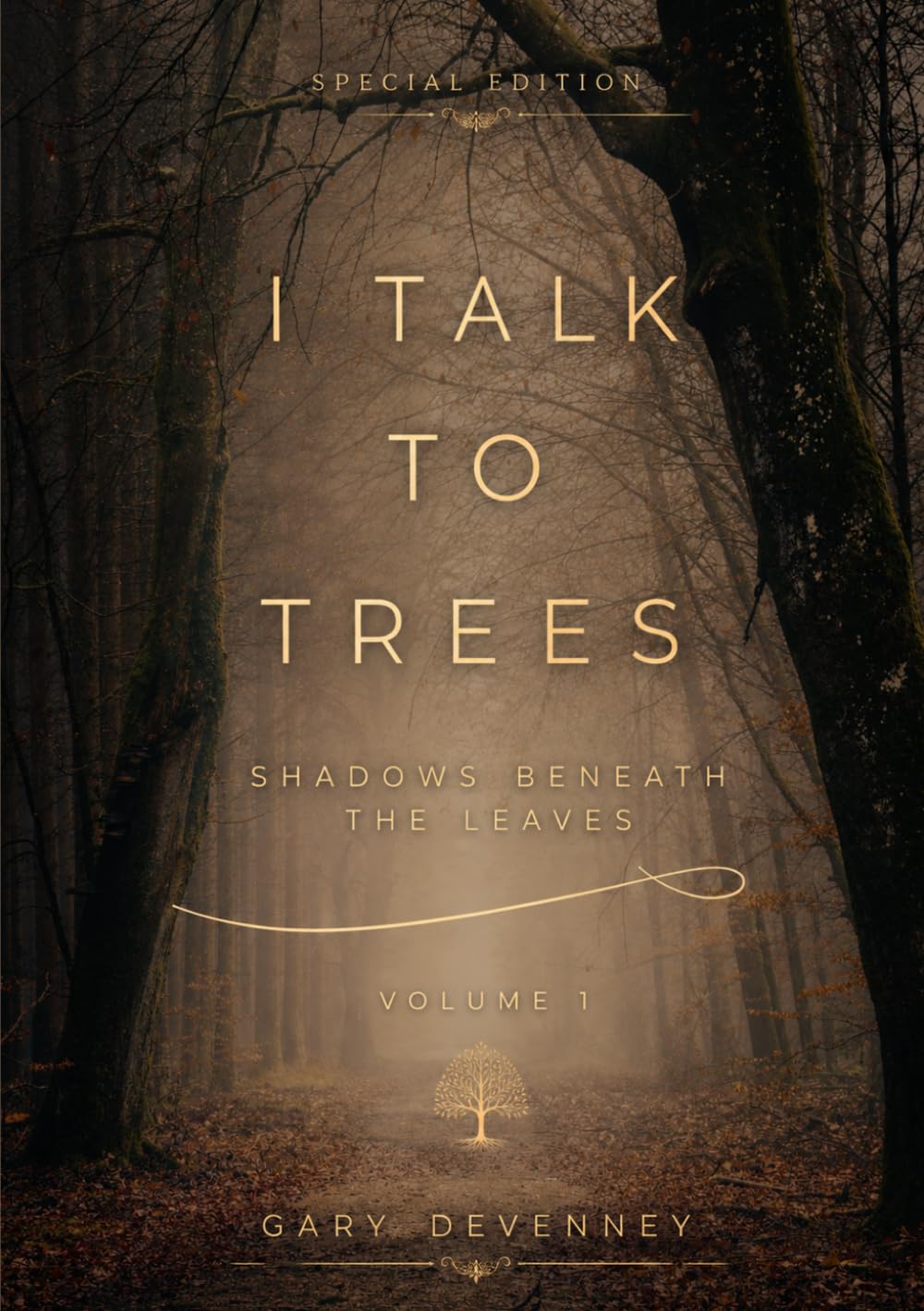 I Talk To Trees: Special Edition