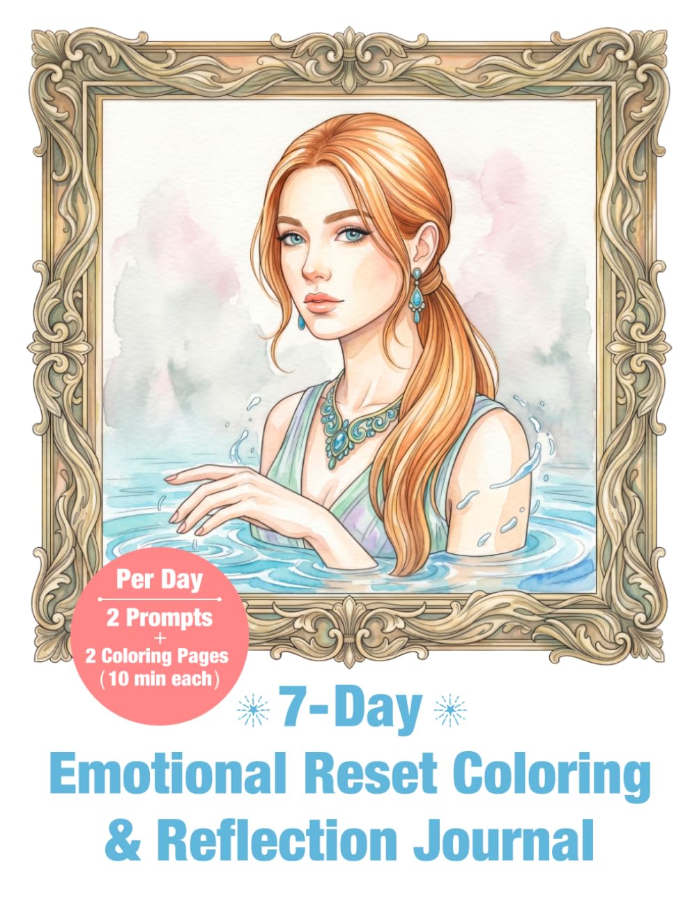 7-Day Emotional Reset Coloring & Reflection Journal: Reset Your Mood & Find Balance (Mindful Color & Reflect)