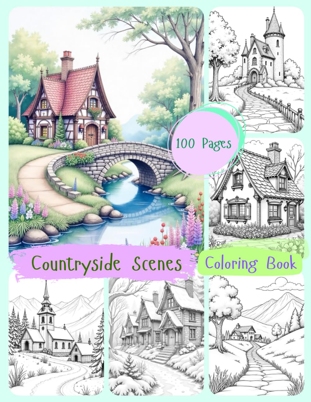 Countryside Scenes Coloring Book: A Beautiful Journey Through Peaceful Rural Landscapes to Color and Enjoy