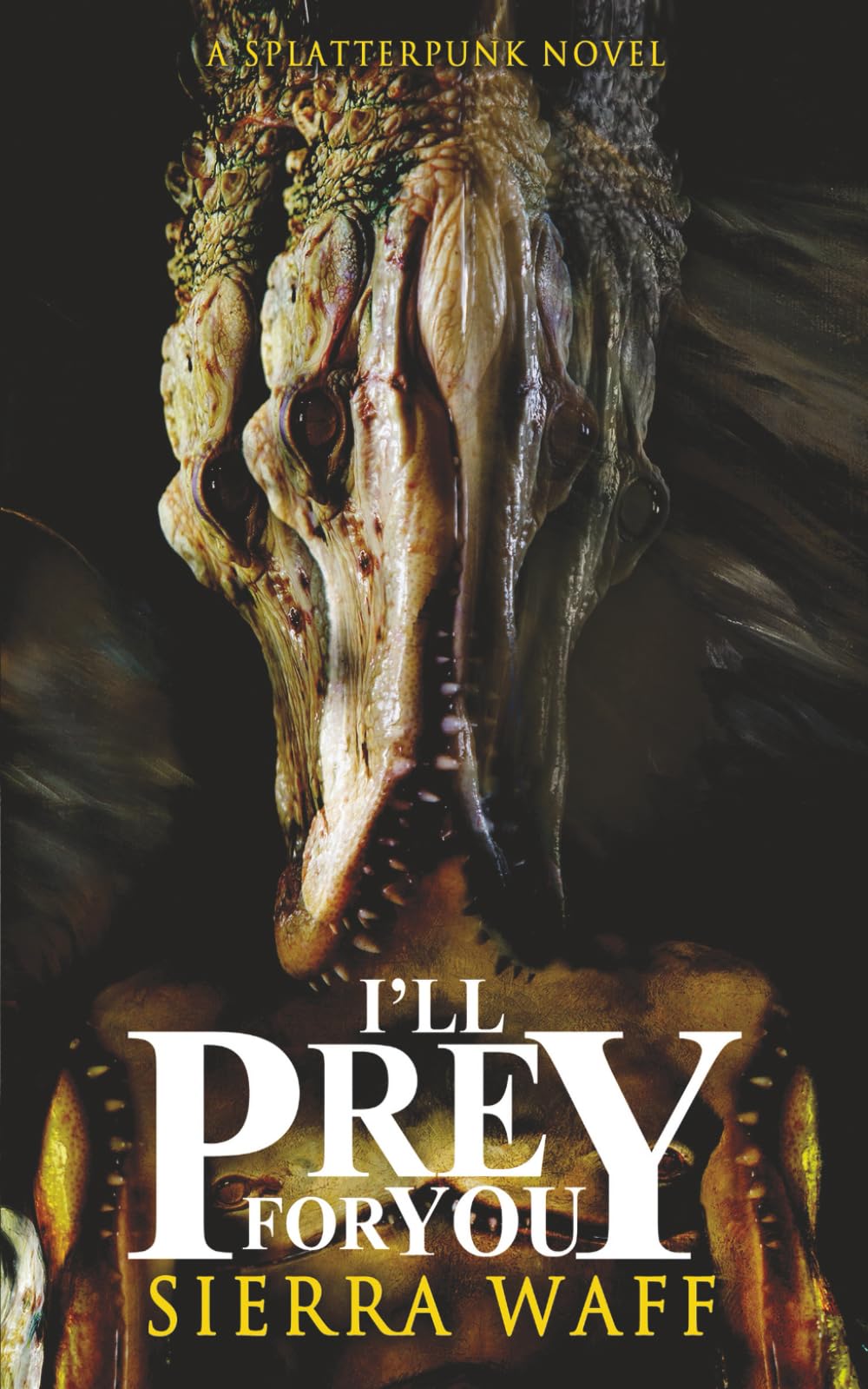 I’ll Prey For You: A Splatterpunk Novella
