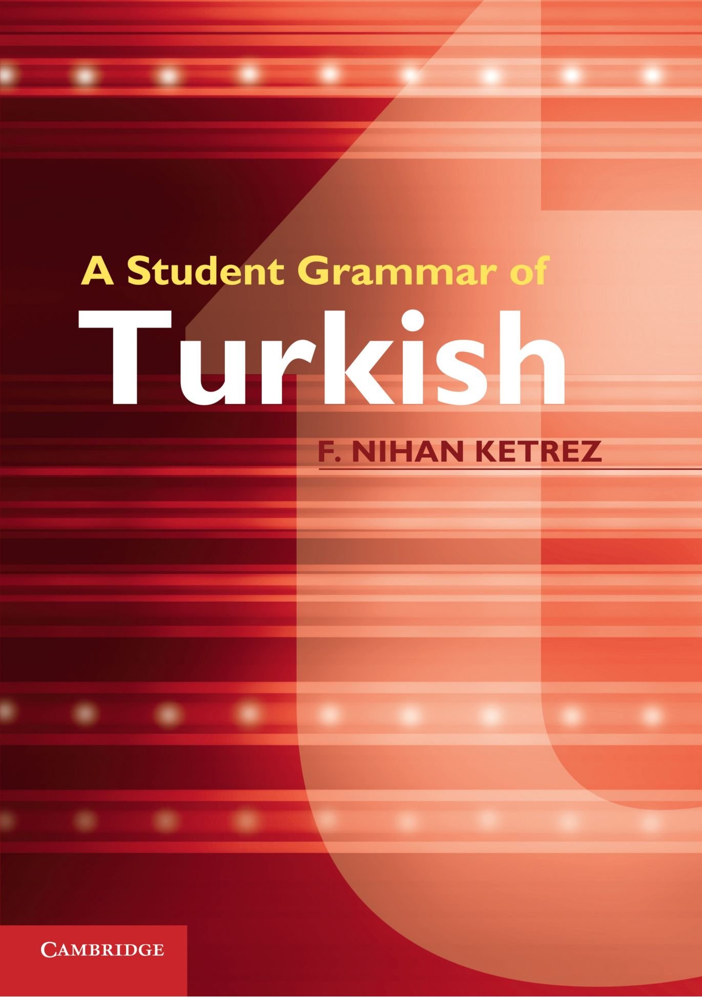 Cambridge University Press - Student Grammar of Turkish - US IMPORT, Taschenbuch