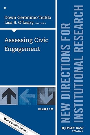 Assessing Civic Engagement: New Directions for Institutional Research, Number 162 (J-B IR Single Issue Institutional Research)-Wow! eBook