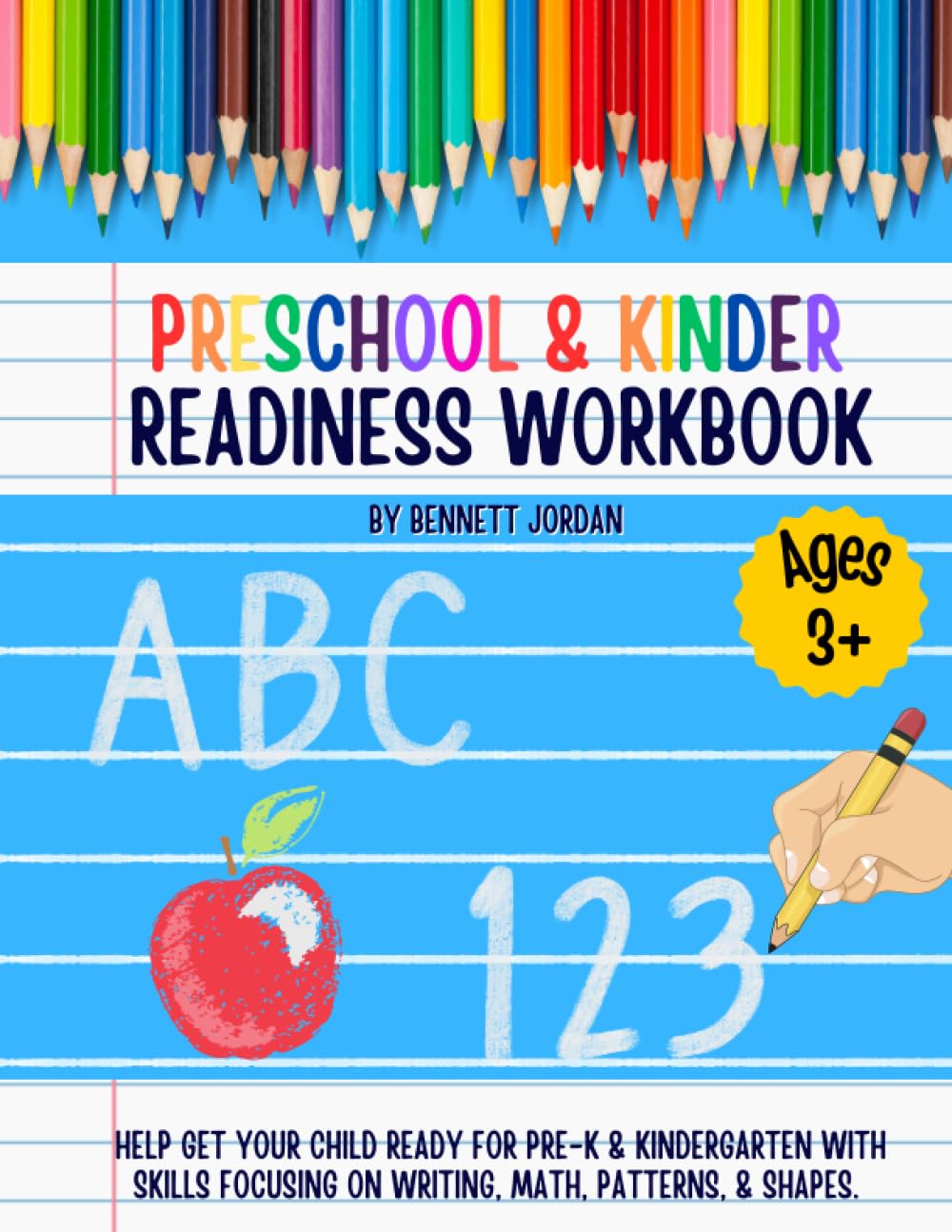 Preschool & Kinder Readiness Workbook: Help get your child ready for Pre-K & Kindergarten with skills focusing on writing, math, patterns, and shapes.