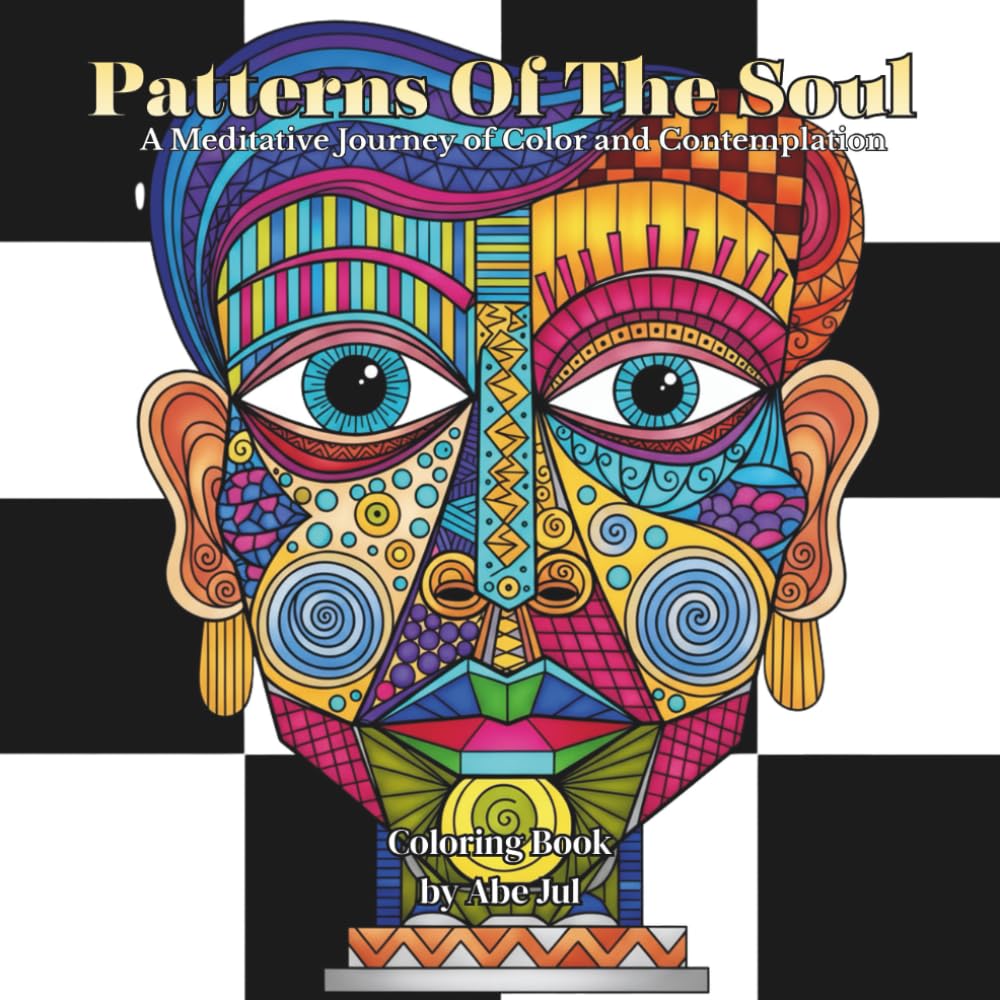 Patterns Of The Soul: A Meditative Journey of Color and Contemplation