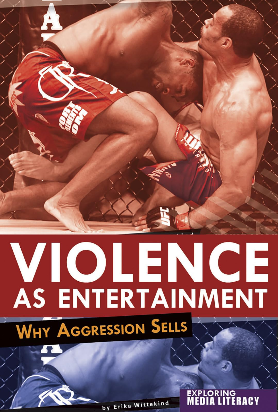 Violence as Entertainment: Why Aggression Sells (Exploring Media Literacy)