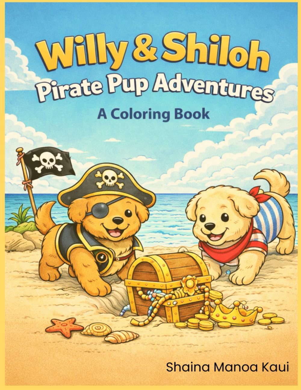 Willy & Shiloh: Pirate Pup Adventures: A Coloring Book